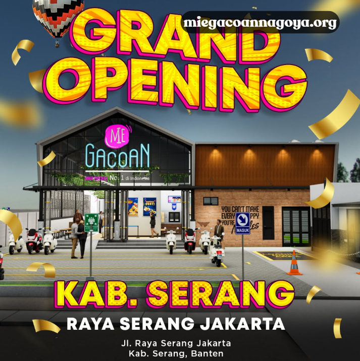 Grand Opening Mie Gacoan di Serang: Nikmati Sensasi Mie Pedas Favorit Semua Orang